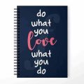 Do what you love design Printed Notebook - University Notebooks. 