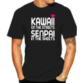 Kawaii on the streets Senpai in the Sheets Cute Anime Japanese Inspired T-shirt summer o neck tee free shipping soft tee fro men. 