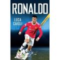 ronaldo: 2022 updated edition By luca caioli. 