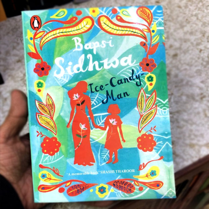 Ice Candy Man Novel by Bapsi Sidhwa KBS