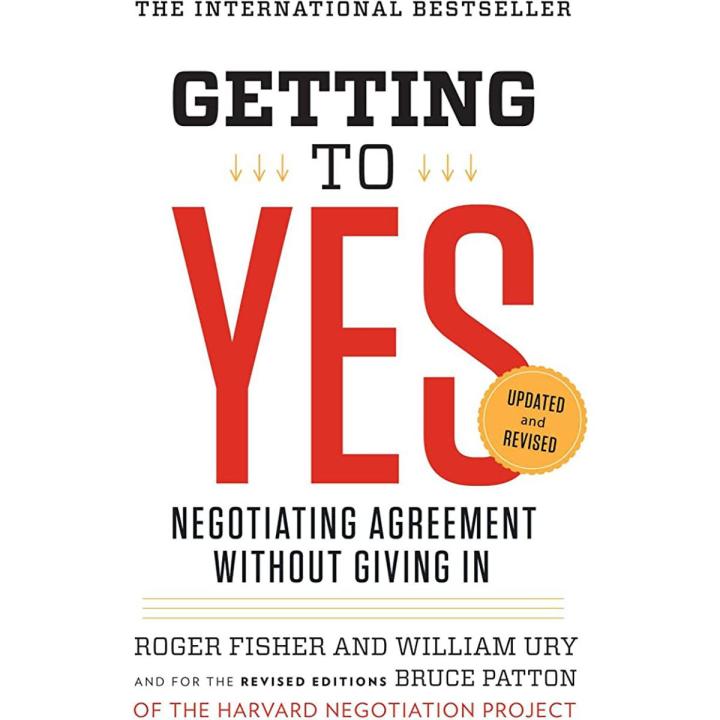 Getting to Yes: Negotiating Agreement Without Giving In by Roger Fisher, William L. Ury, Bruce Patton Book (Urdu Bazar)