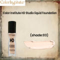 Color Institute HD Studio liquid Foundation (shade:03). 