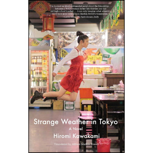 Strange Weather in Tokyo Book by Hiromi Kawakami