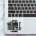 Stay Humble Motivational Laptop Sticker Decal New Design, Laptop Accessories, Laptop Decoration, Car Stickers, Wall Stickers High Quality Vinyl Stickers. 