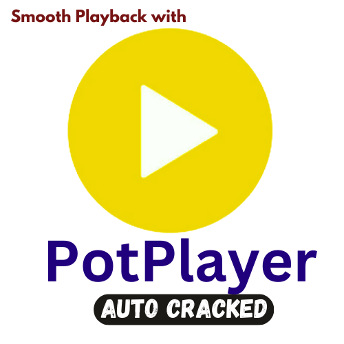 PotPlayer: A media player that supports a wide range of video and audio formats .(Lifetime Activated)