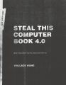 Steal This Computer Book 4 0 by Wallace Wang. 