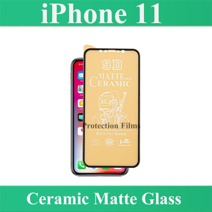 Apple iPhone 11 Ceramic Matte Glass Full 9D 5D 6D 10D 11D 21D 100D