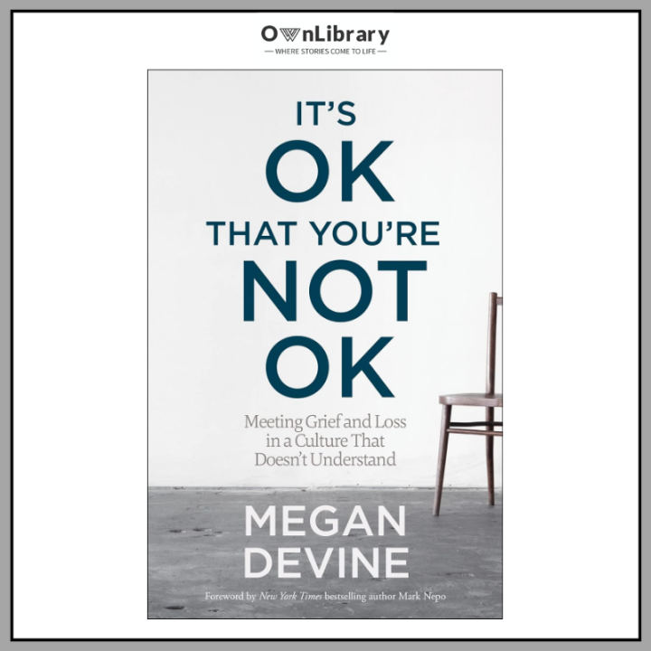 sewing is for everyone — here’s why you’re going... It’s OK That You’re Not OK by Megan Devine LPC (Author) | Daraz.pk