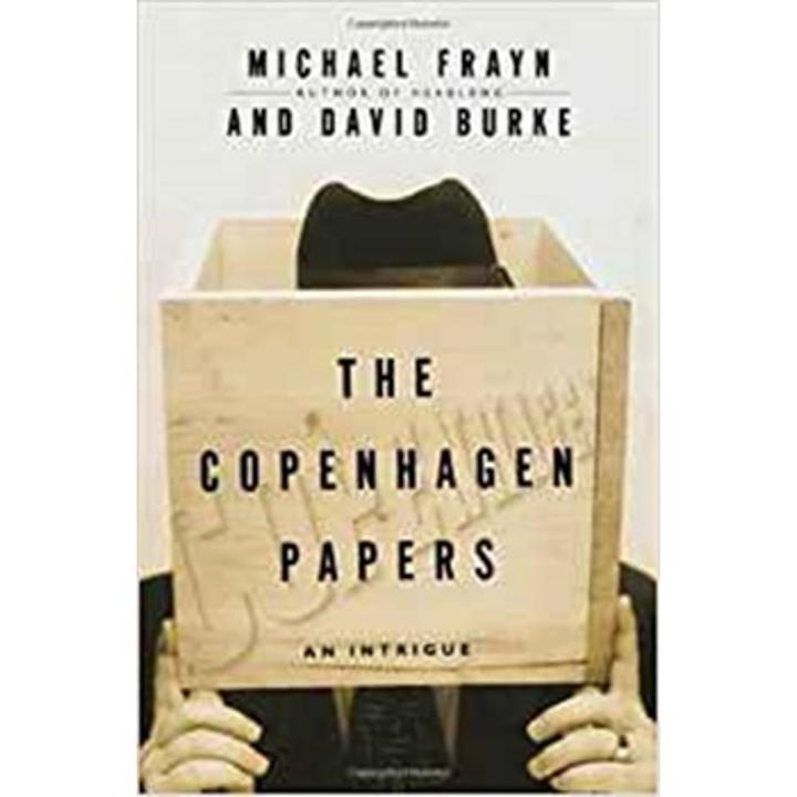 The Copenhagen Papers By michael frayn
