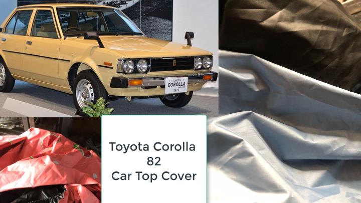 Toyota Corolla 82 model Water and Dust Proof Car Top Cover Double Coating Material- Full Body Cover - Good Quality