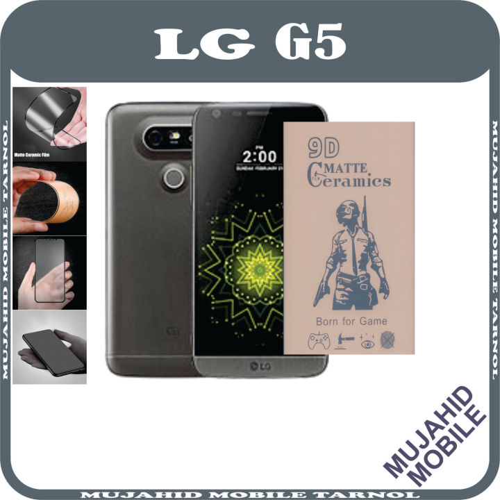 LG G5 Matte Ceramic Flexible Unbreakable Front Film Gorilla Protector Matt Finish 9H For Game M11T
