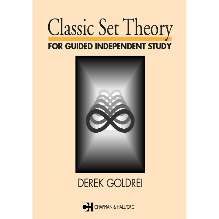Classic Set Theory: For Guided Independent Study Book by D. C. Goldrei