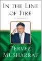 In the Line of Fire: A Memoir by Pervez Musharraf   Low Quality. 