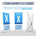 Customize  2x5 feet X stand with banner Flex Standee-  Display Stand for Marketing Promotions - Flex Standee - X Display Stand with PanaFlex. 