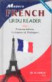 French Urdu Reader With Pronunciations, Grammar and Dialogues Author: Prof. Dr. M Ashraf  (Self Help Improvement Learn Language Foreign Country). 