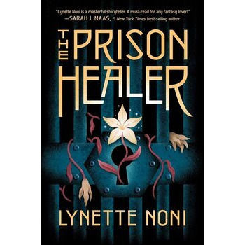 The Prison Healer By Lynette Noni