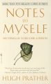 Notes to Myself: My Struggle to Become a Person Book by Hugh Prather. 