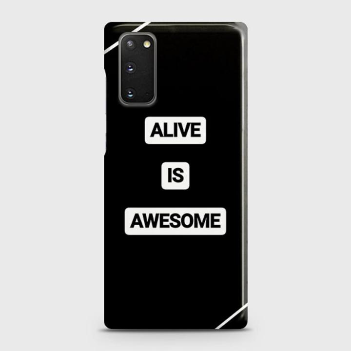 Samsung Galaxy S20 Cover Alive is Awesome  Hard Cover- Design 36 Case