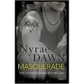 Masquerade: the Games Trilogy (Book 3) By nyrae dawn. 