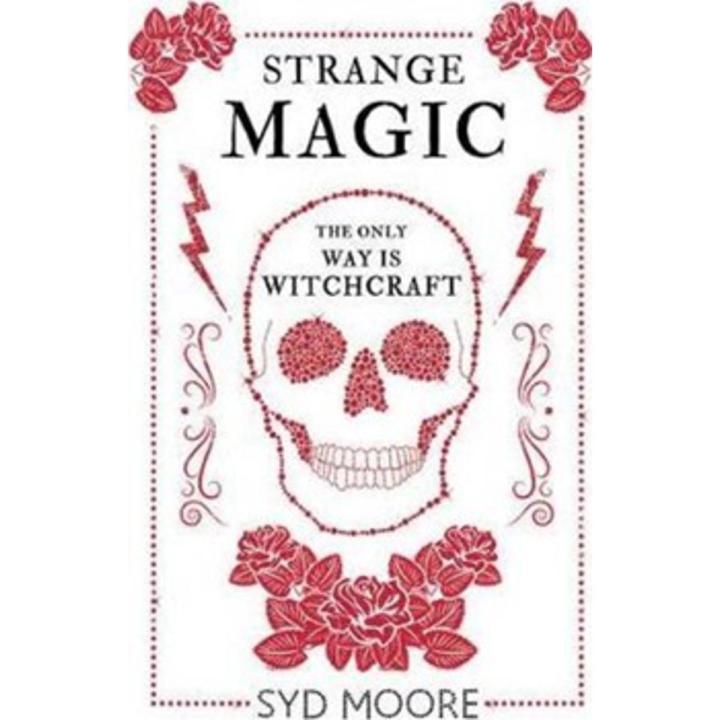 Strange Magic: an Essex Witch Museum Mystery (Book 1) By syd moore