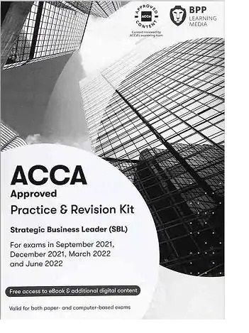 BPP ACCA Strategic Business Leader (SBL) Practice and Revision Kit 2021-2022