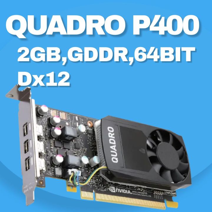 QUADRO%20P400%202GB,%20GDDR5,%2064BIT,%20DX12,%20GOOD%20FOR%20GAMING%20GRAPHIC%20WORK.%20-%20Image%203