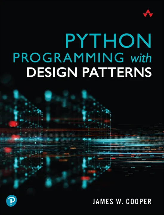 Python%20Programming%20with%20Design%20Patterns%20by%20James%20W.%20Cooper%20(Author)%20-%20Image%202