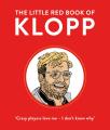 Liberty Books | The Little Red Book Of Klopp by Giles Elliot (100% Original). 