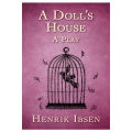 A Doll's House: A Play by Henrik Ibsen Best English Novel KS. 