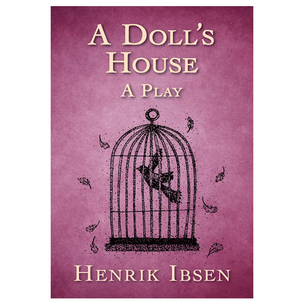 A%20Doll's%20House:%20A%20Play%20by%20Henrik%20Ibsen%20Best%20English%20Novel%20KS%20-%20Image%202