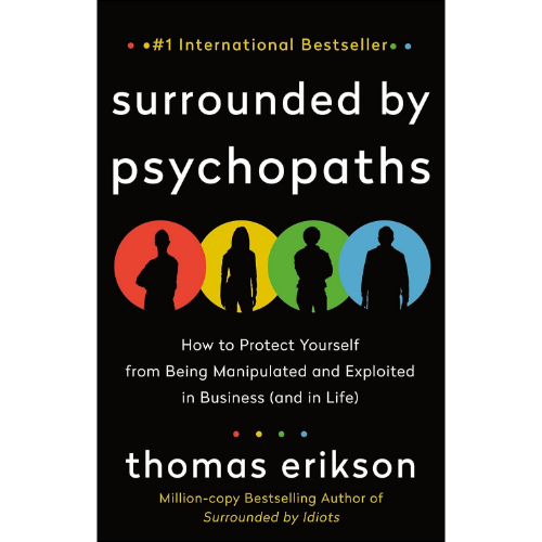 Surrounded by Psychopaths by Thomas Erikson (Author)