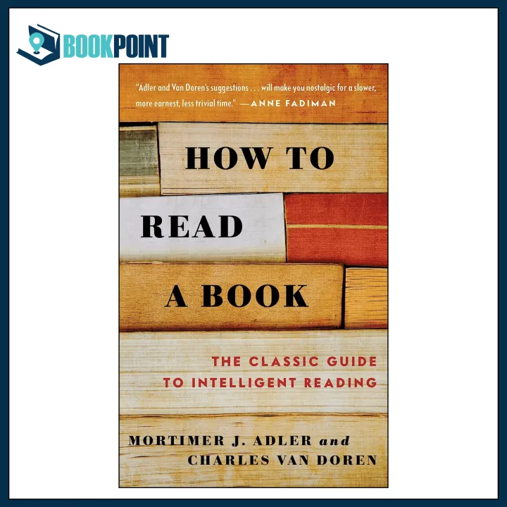 How to Read a Book by Mortimer J Adler (Author), Charles Van Doren ...