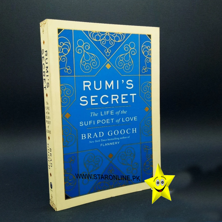 Rumi's%20Secret%20Book%20by%20Brad%20Gooch%20-%20Image%202