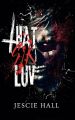 THAT SIK LUV by Jescie Hall (Author). 
