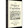 The Origin of Capitalism Book by Ellen Meiksins Wood. 