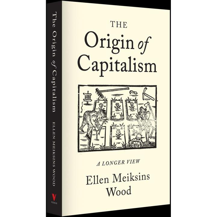 The Origin of Capitalism Book by Ellen Meiksins Wood
