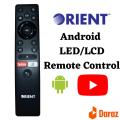 ORIENT Smart Android LED LCD TV Remote Control Orient Remote Control with Youtub Button without Voice Command. 