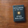 Stillness Is the Key Book by Ryan Holiday. 