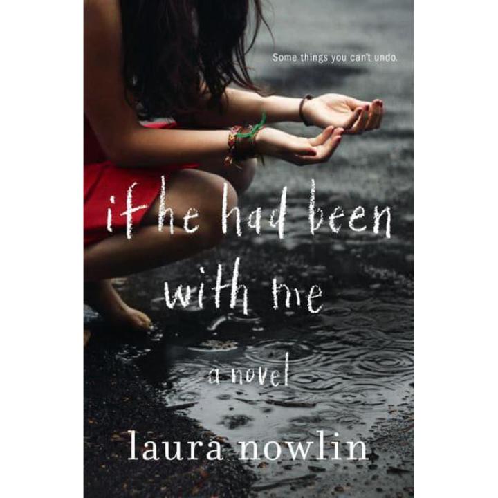 If He Had Been with Me by laura nowlin
