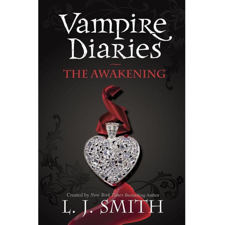 THE VAMPIRE DIARIES: THE AWAKENING: BOOK 1 by L J Smith