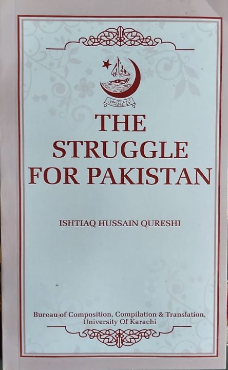 The Struggle For Pakistan by Ishtiaq Hussain Qureshi