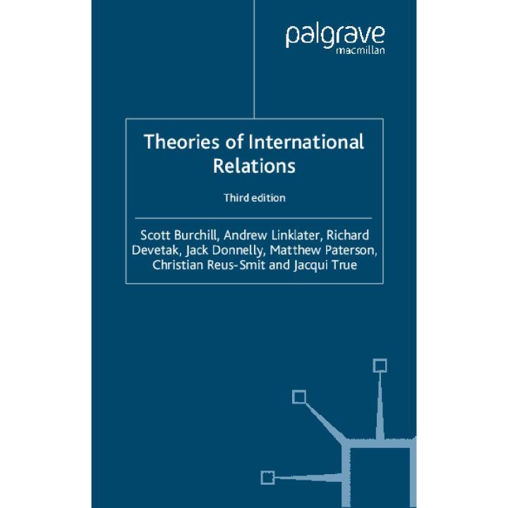 Theories of International Relations, Third Edition (Scott Burchill, Matthew Paterson etc.) PDF Printed