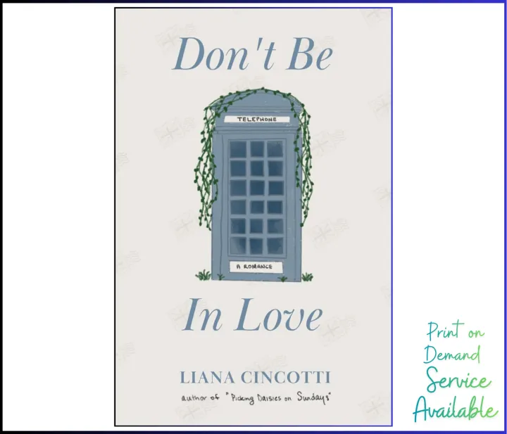 Don’t Be In Love by Liana Cincotti – Contemporary Romance Novel ...