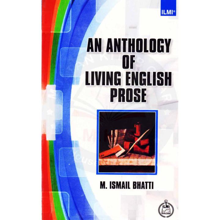 ilmi An Anthology Of Living English Prose By M Ismail Bhatti