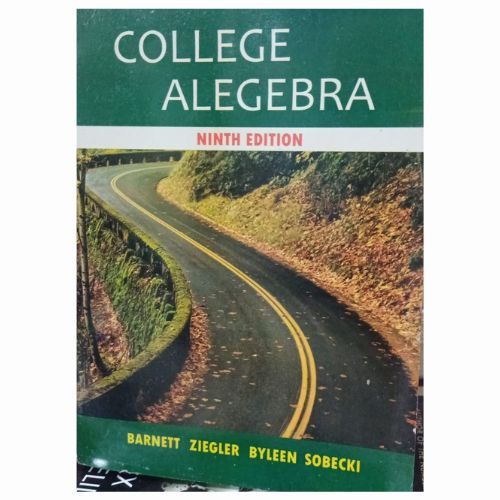 College Algebra 9th Edition by Raymond Barnett