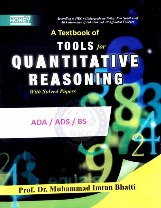 Honey A Textbook of Tools for Quantitative Reasoning with Solved Papers | ADA ADS BS Quantitative Reasoning Book | Quantitative Skills Practice Book | University Level Math Reasoning Guide | Competitive Exam Preparation Book