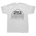 Funny There Is No Cloud It's Just Someone Else's Computer T Shirts Engineer Programmer Geek Technology Code Binary T-shirt. 