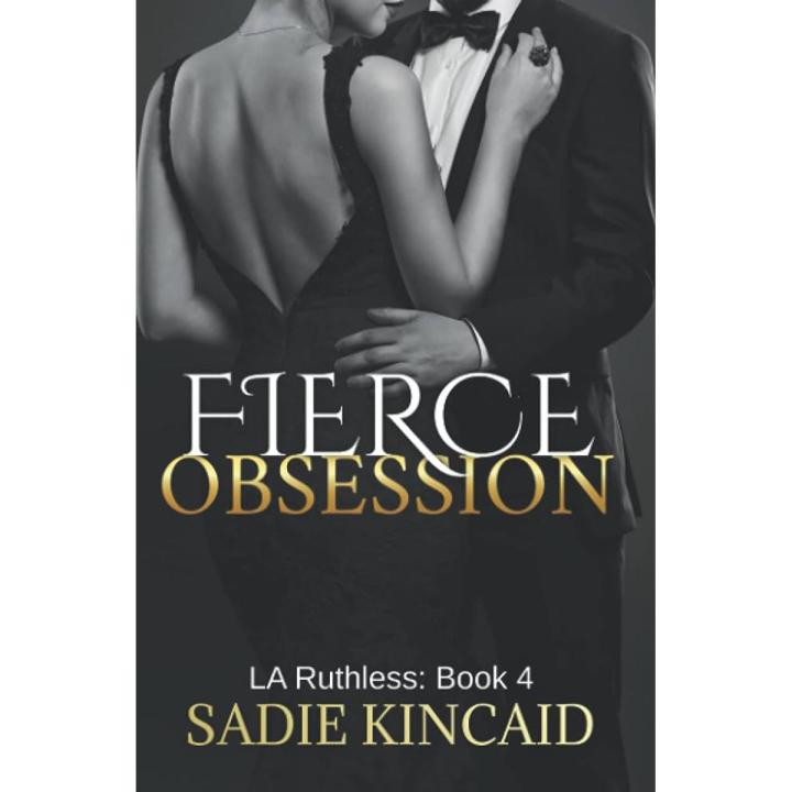 Fierce Obsession (L.A. Ruthless, #4) by Sadie Kincaid [Books Been]