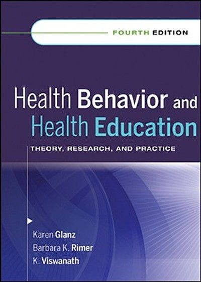 Health Behavior and Health Education: Theory, Research, and Practice 4th Edition