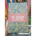 The _Murder of History By K.K. Aziz. 
